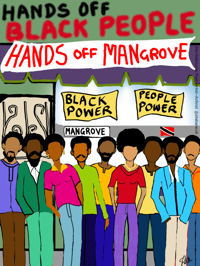 Digital drawing of Mangrove restaurant with the words "Hands off Black people, Hands off Mangrove"  Showing a group of supporters in front of the restaurant. Flags on the restaurant say "black power", "people power", "mangrove"